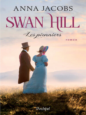 cover image of Swan Hill. Les pionniers